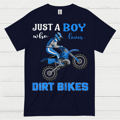 Just A Boy Who Loves Dirt Bikes T Shirt