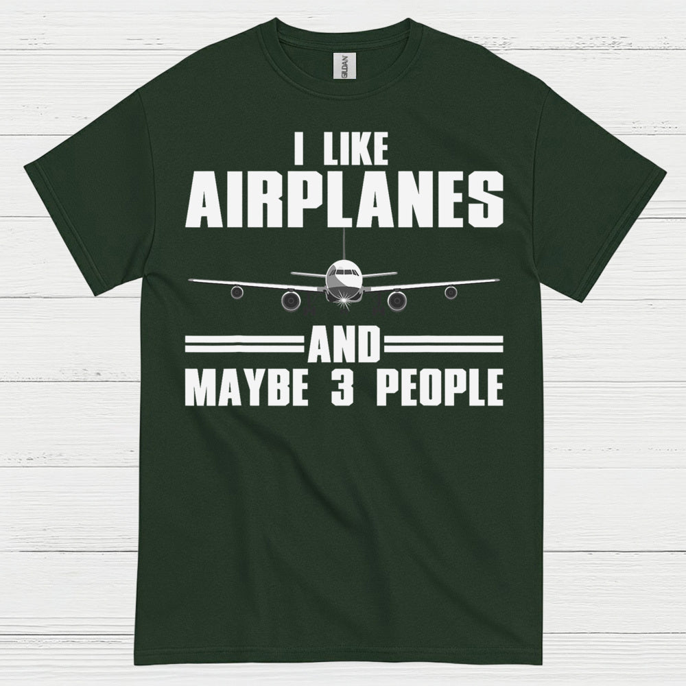 I Like Airplanes And Maybe 3 People T Shirt