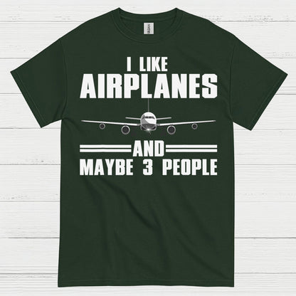 I Like Airplanes And Maybe 3 People T Shirt