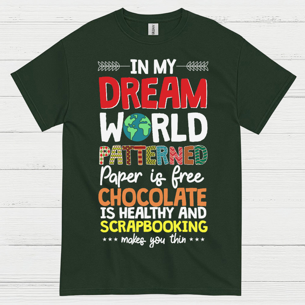 Dream World Scrapbooking Chocolate Craft Lover T Shirt