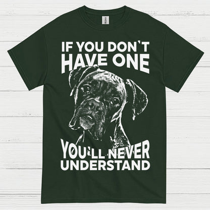 You Will Never Understand Boxer T Shirt