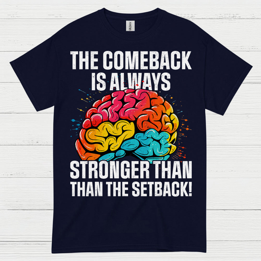 The Comeback Is Always Stronger Stroke Survivor T Shirt