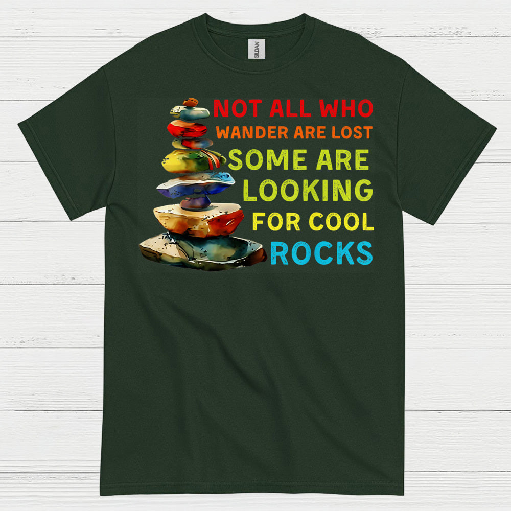 Not All Who Wander Are Lost Cool Rocks T Shirt