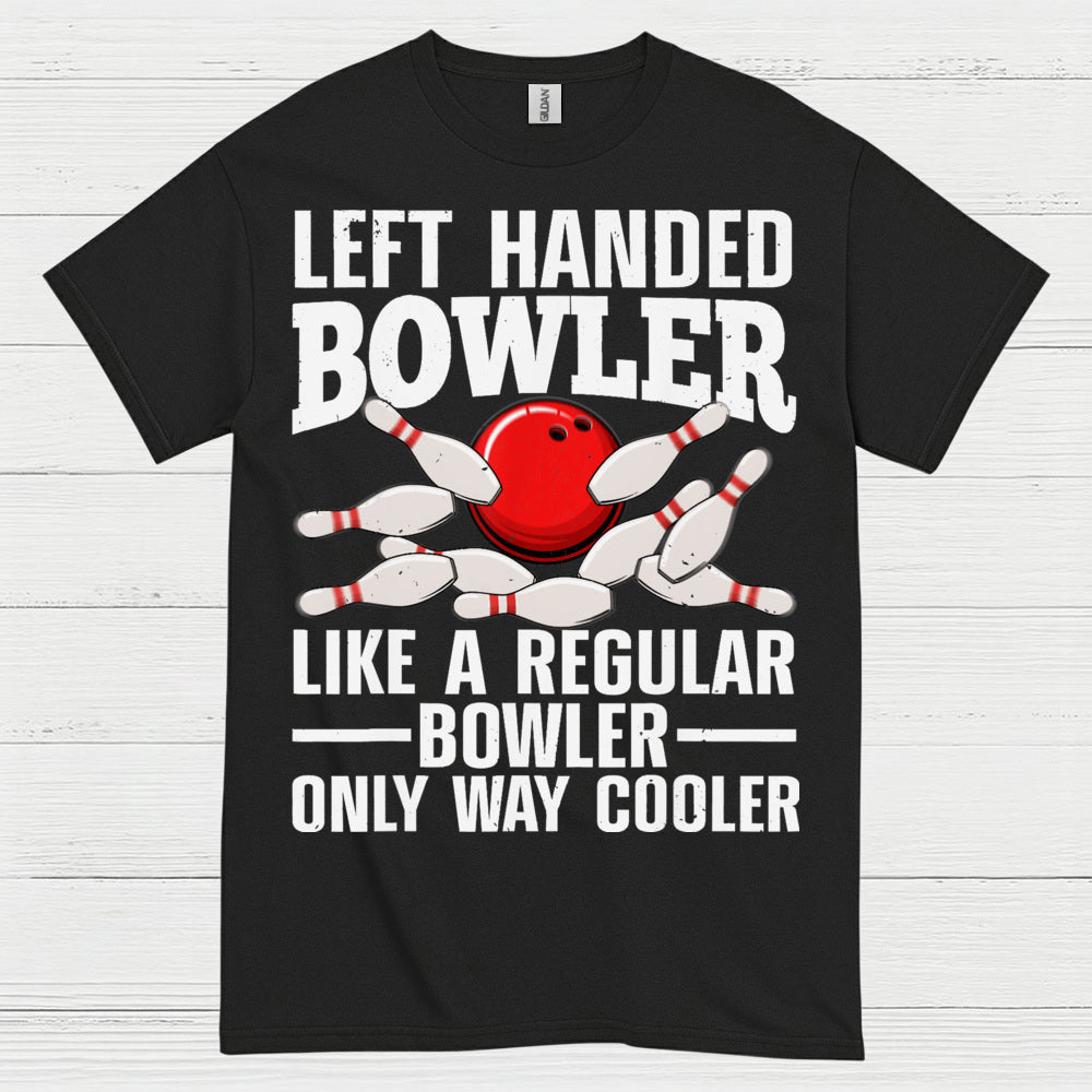 Left Handed Bowler Funny T Shirt