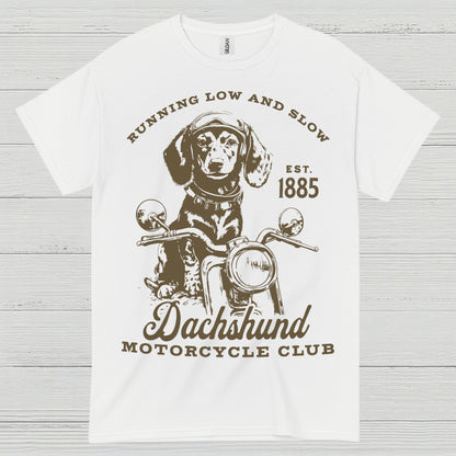 Running Low And Slow Dachshund Motorcycle Club T Shirt