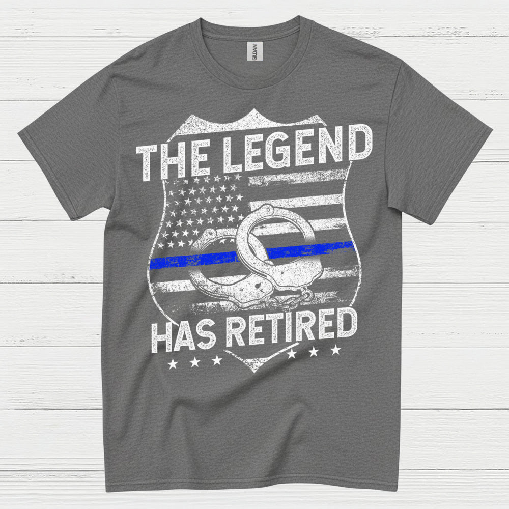 The Legend Has Retired Police T Shirt