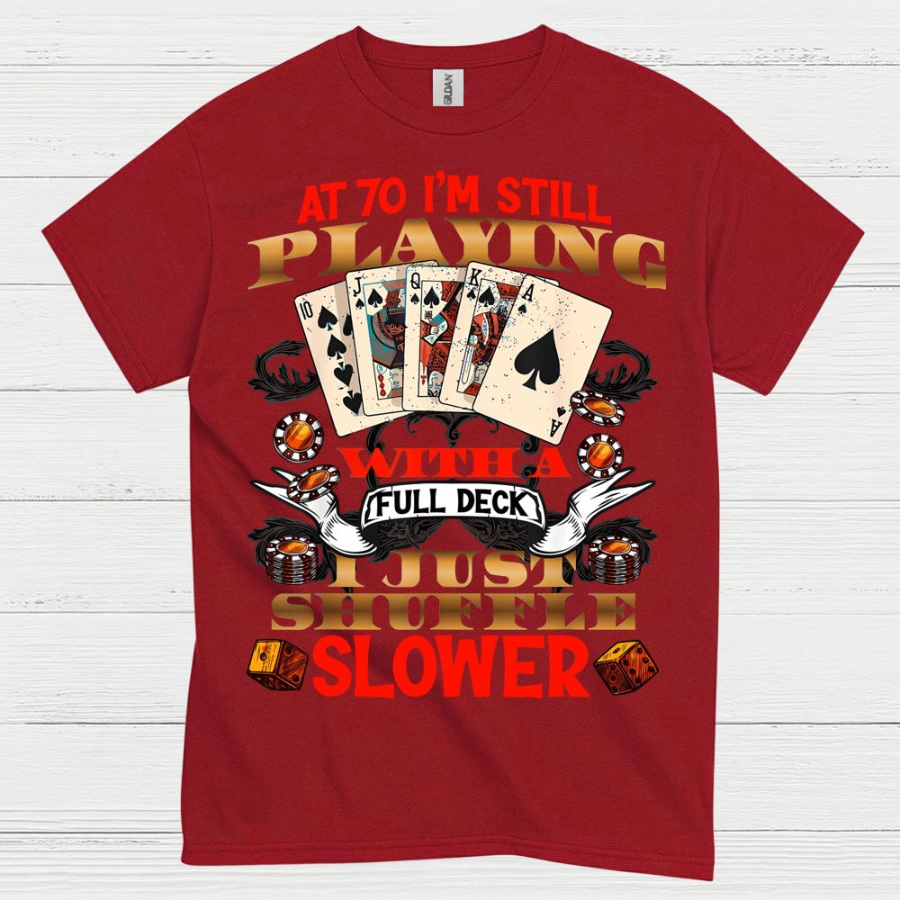 70 Card Game Humor Birthday T Shirt