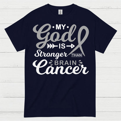 My God Is Stronger Than Brain Cancer T Shirt
