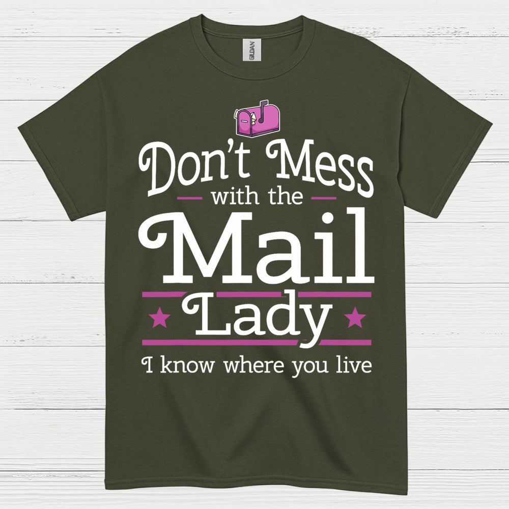 Mess Around Find Out Mail Lady T Shirt