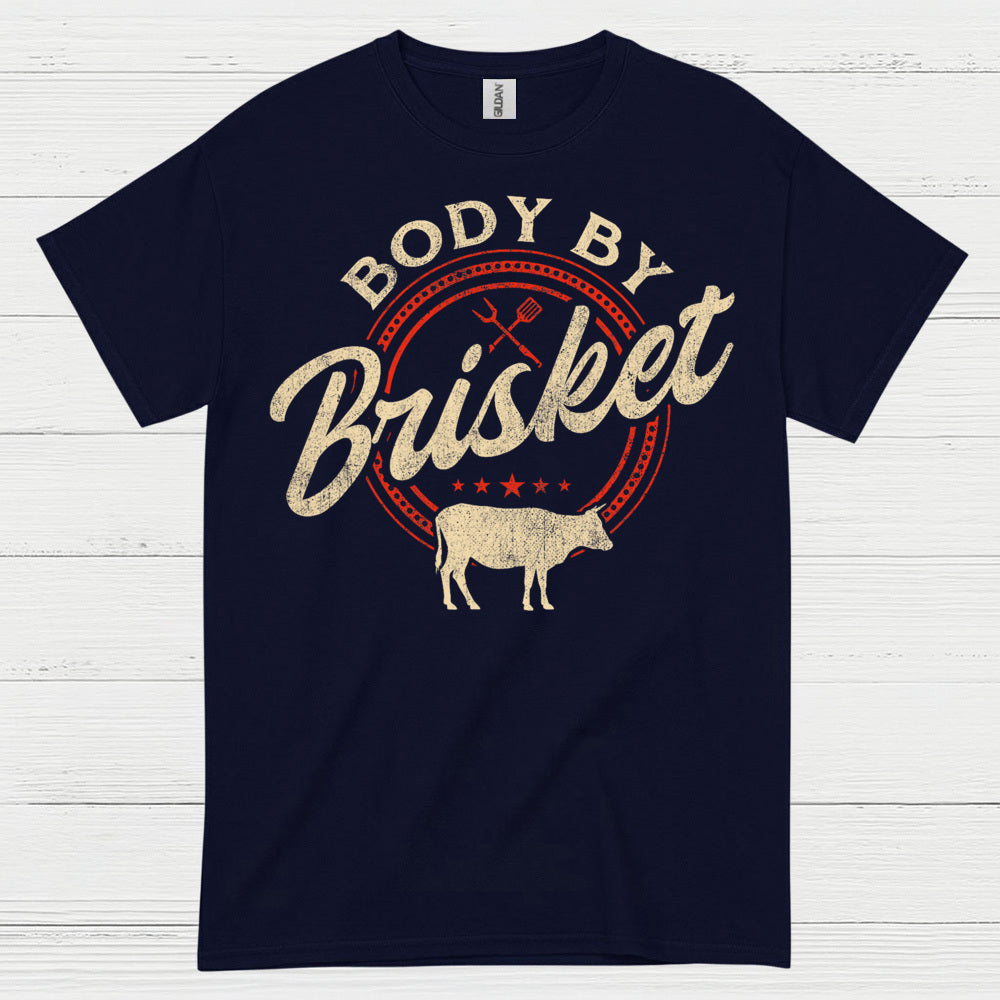Body By Brisket BBQ T Shirt