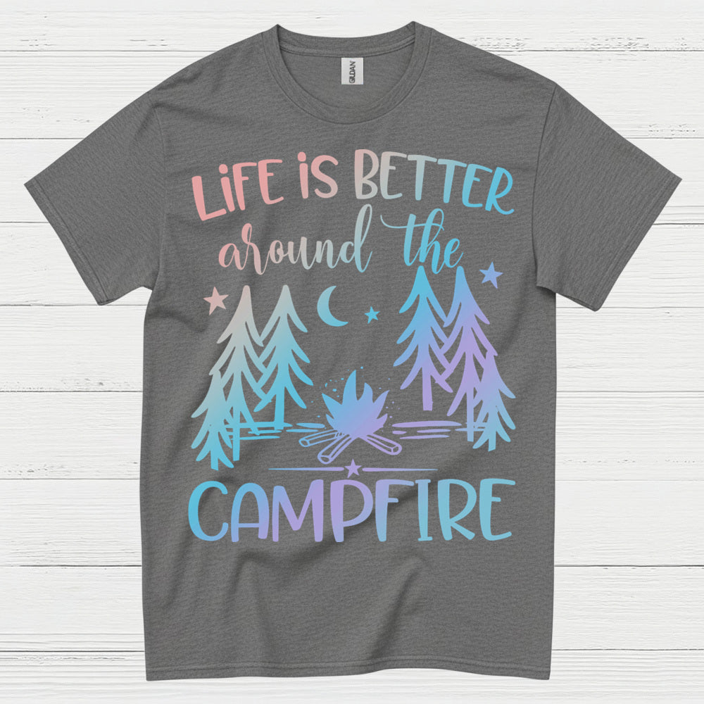 Life Is Better Around The Campfire Quote T Shirt