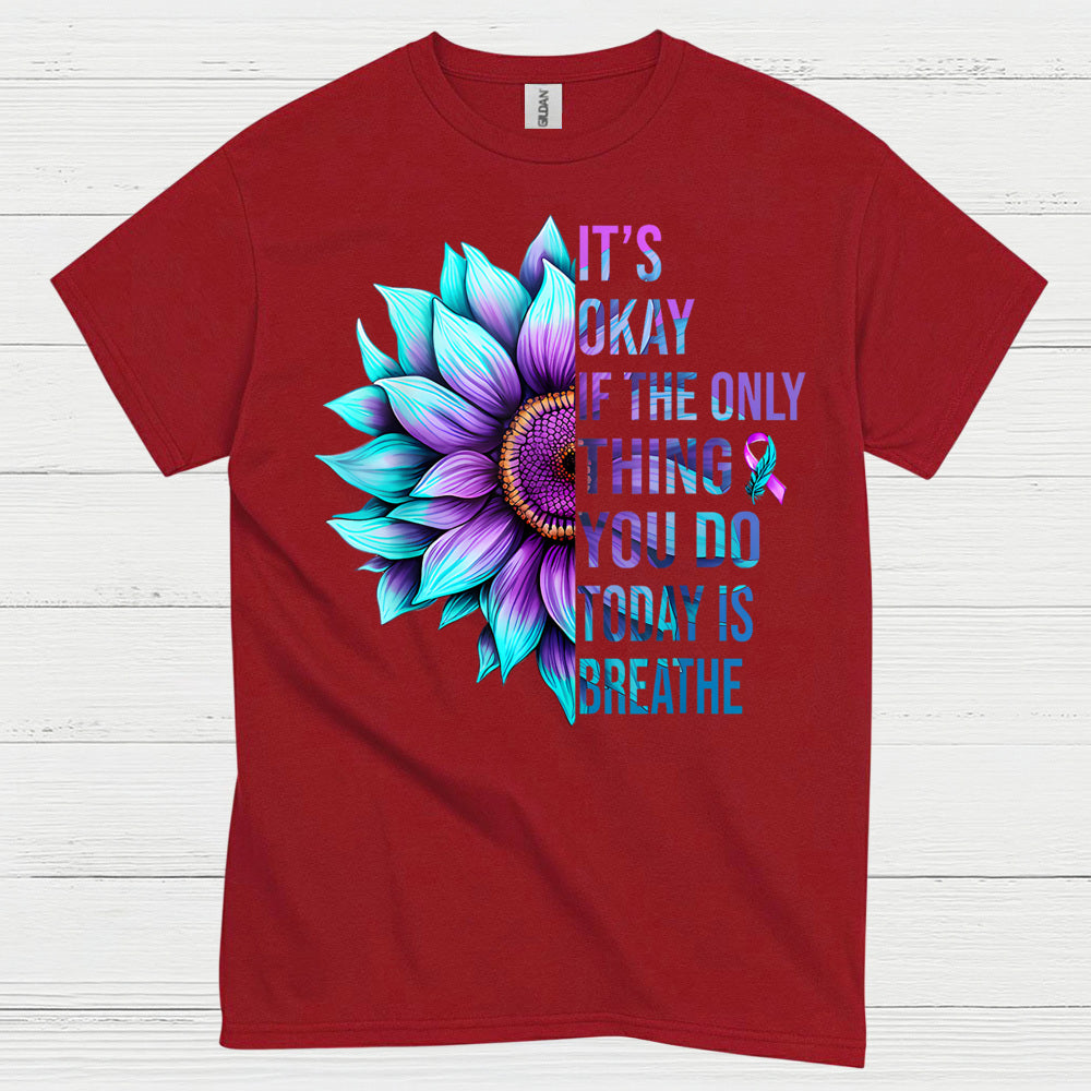 It's Okay Breathe Message T Shirt