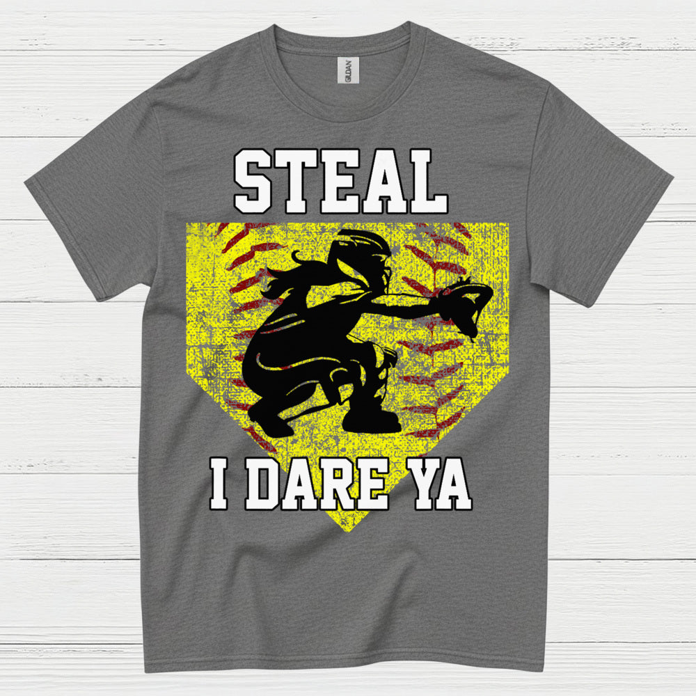 Steal I Dare Ya Softball T Shirt
