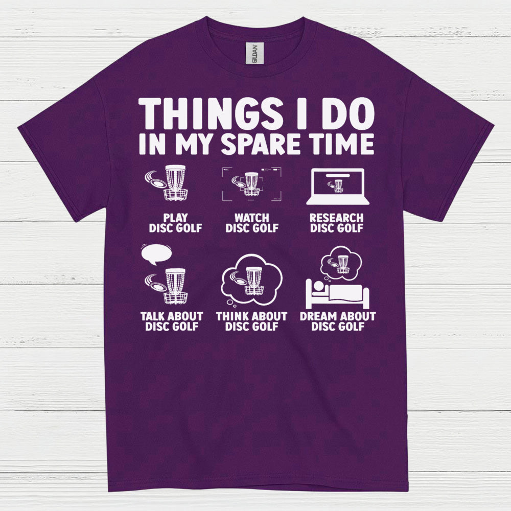 Things I Do In My Spare Time Disc Golf T Shirt