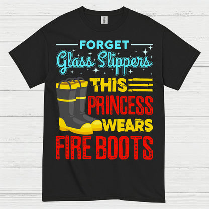 Princess Wears Fire Boots Firefighter T Shirt