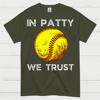 In Patty We Trust Softball T Shirt