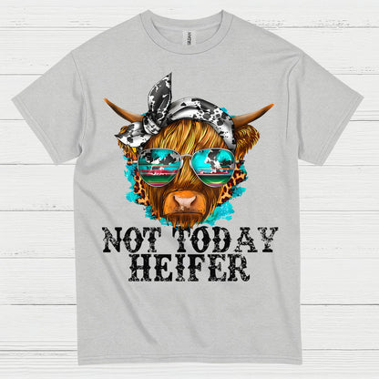 Not Today Heifer Cow T Shirt