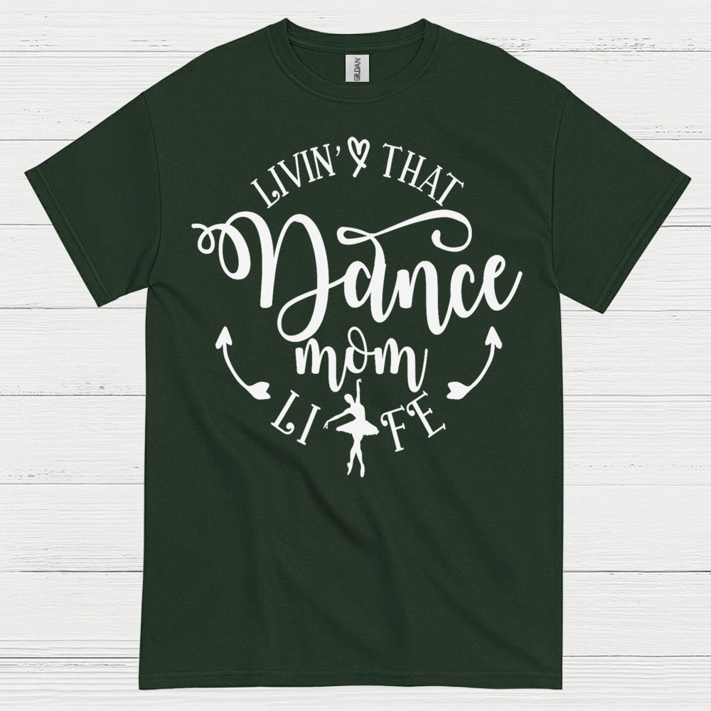 Dance Mom Life Proud Family T Shirt