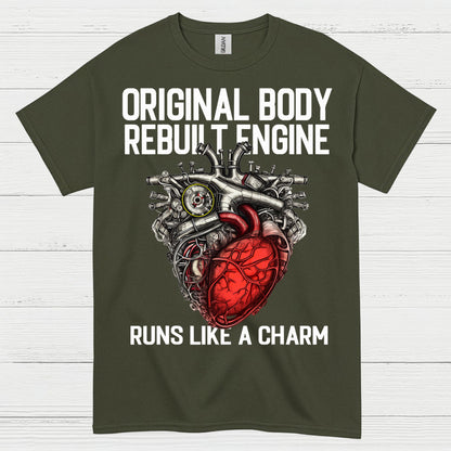 Original Body Rebuilt Engine T Shirt