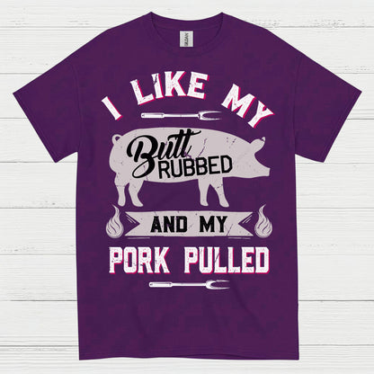 I Like My Butt Rubbed BBQ T Shirt