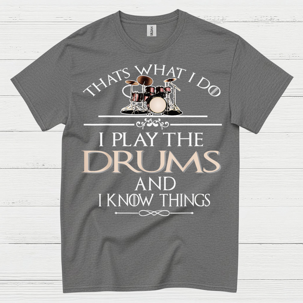 I Play The Drums T Shirt