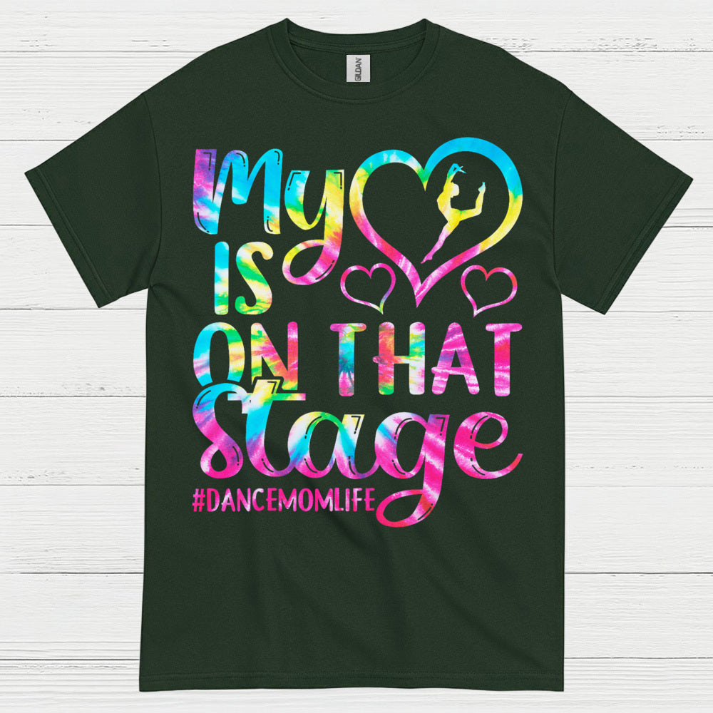 My Heart On Stage Dance Mom T Shirt