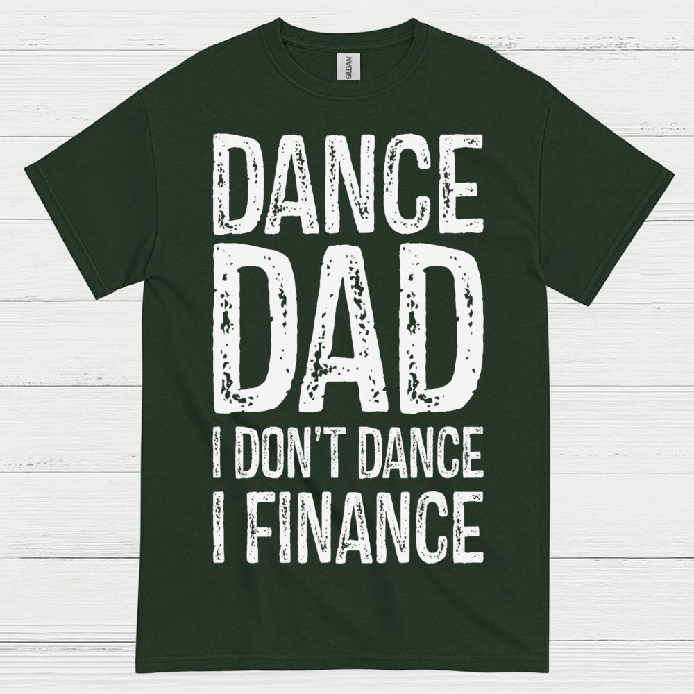 Dance Dad Humor Family T Shirt