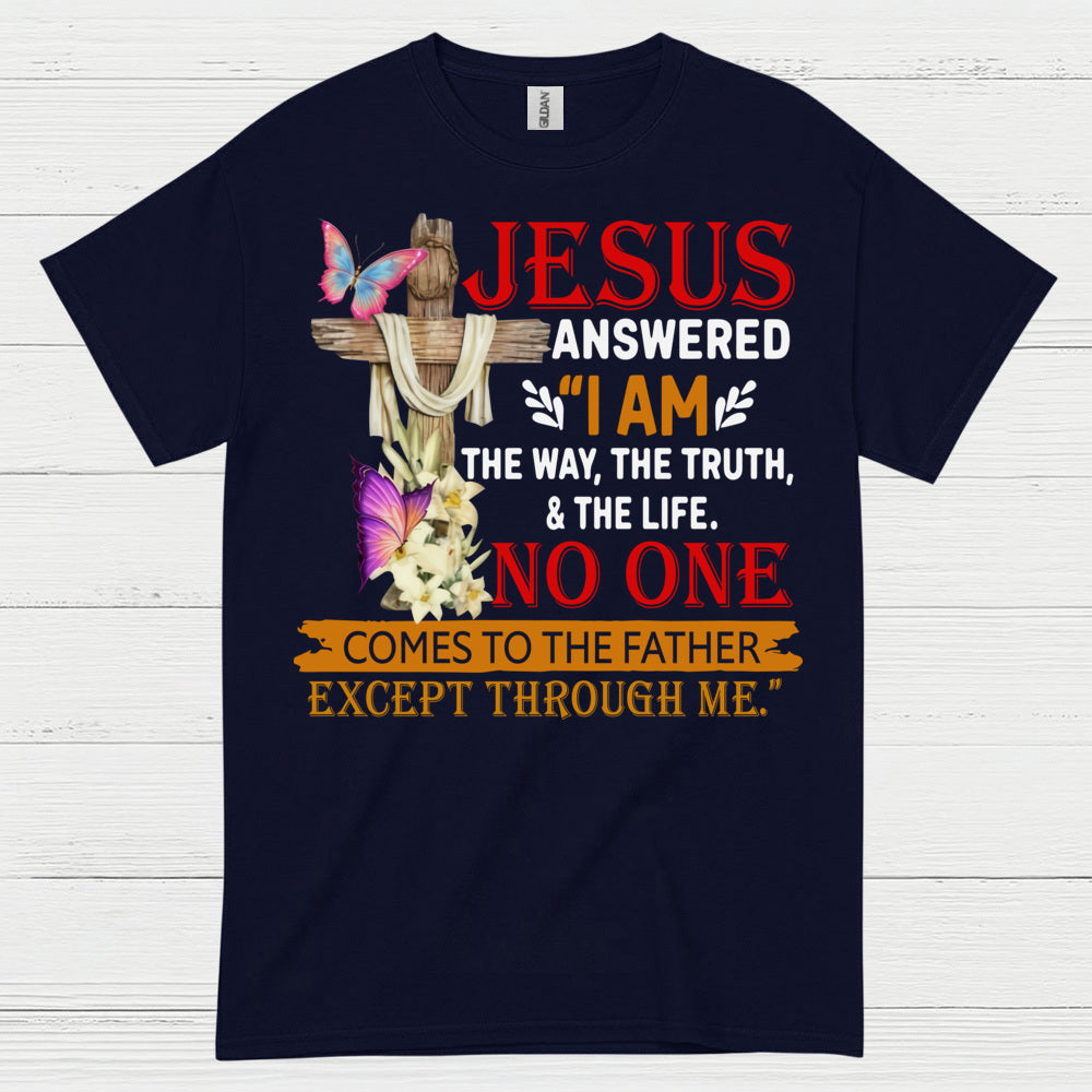 Jesus I Am The Way Christian T Shirt