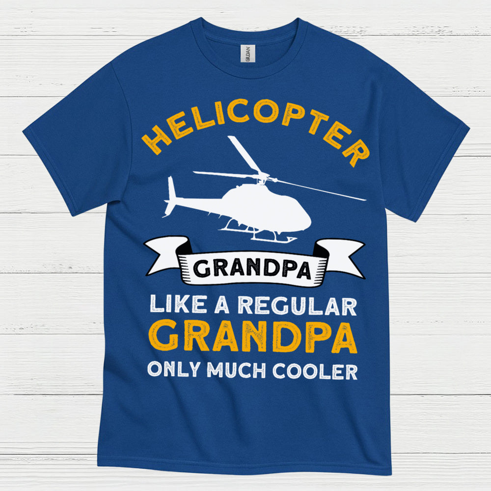 Helicopter Grandpa Much Cooler Aviation T Shirt