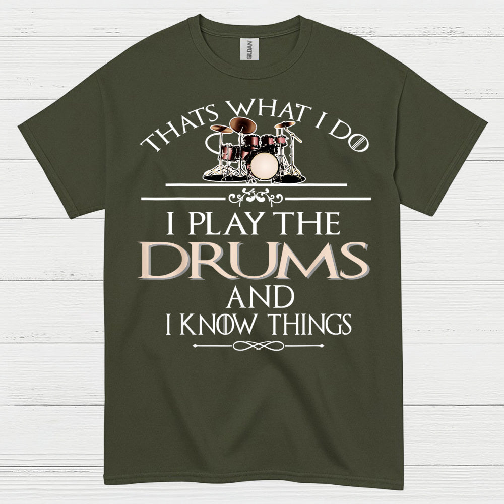 I Play The Drums T Shirt