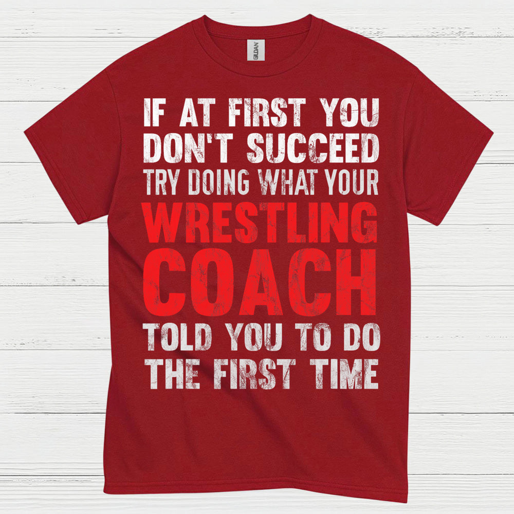Wrestling Coach Motivation Quote T Shirt
