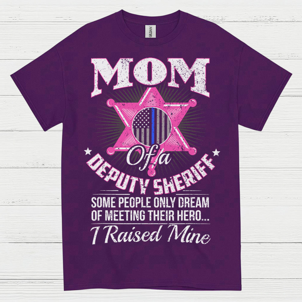 Mom Of A Deputy Sheriff T Shirt