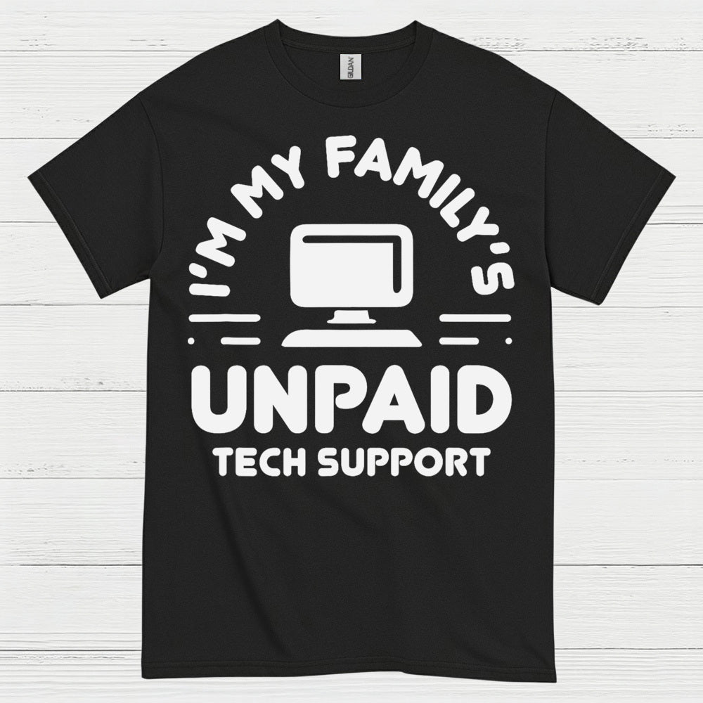 Unpaid Tech Support T Shirt