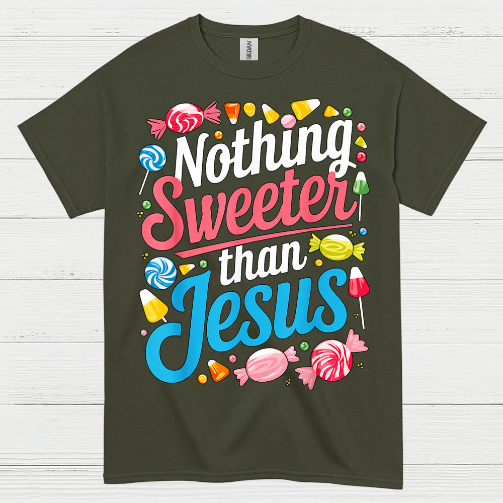 Nothing Sweeter Than Jesus Christian T Shirt