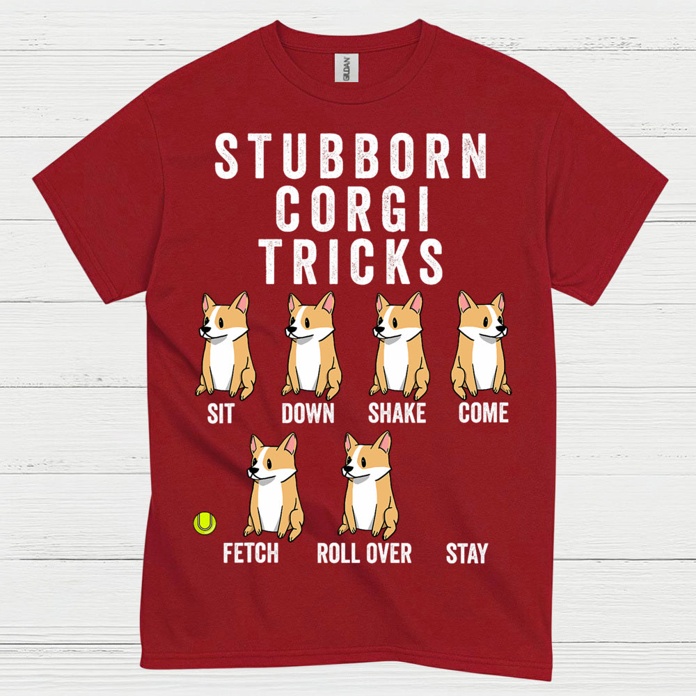 Stubborn Corgi Tricks T Shirt