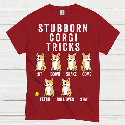 Stubborn Corgi Tricks T Shirt