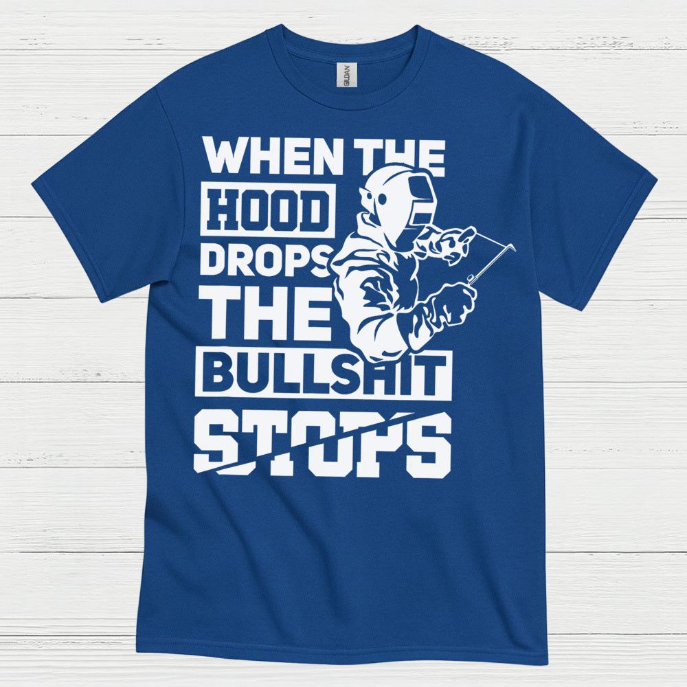 When The Hood Drops Welding T Shirt