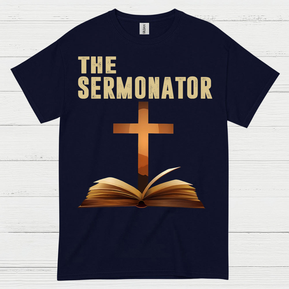 The Sermonator Quote T Shirt