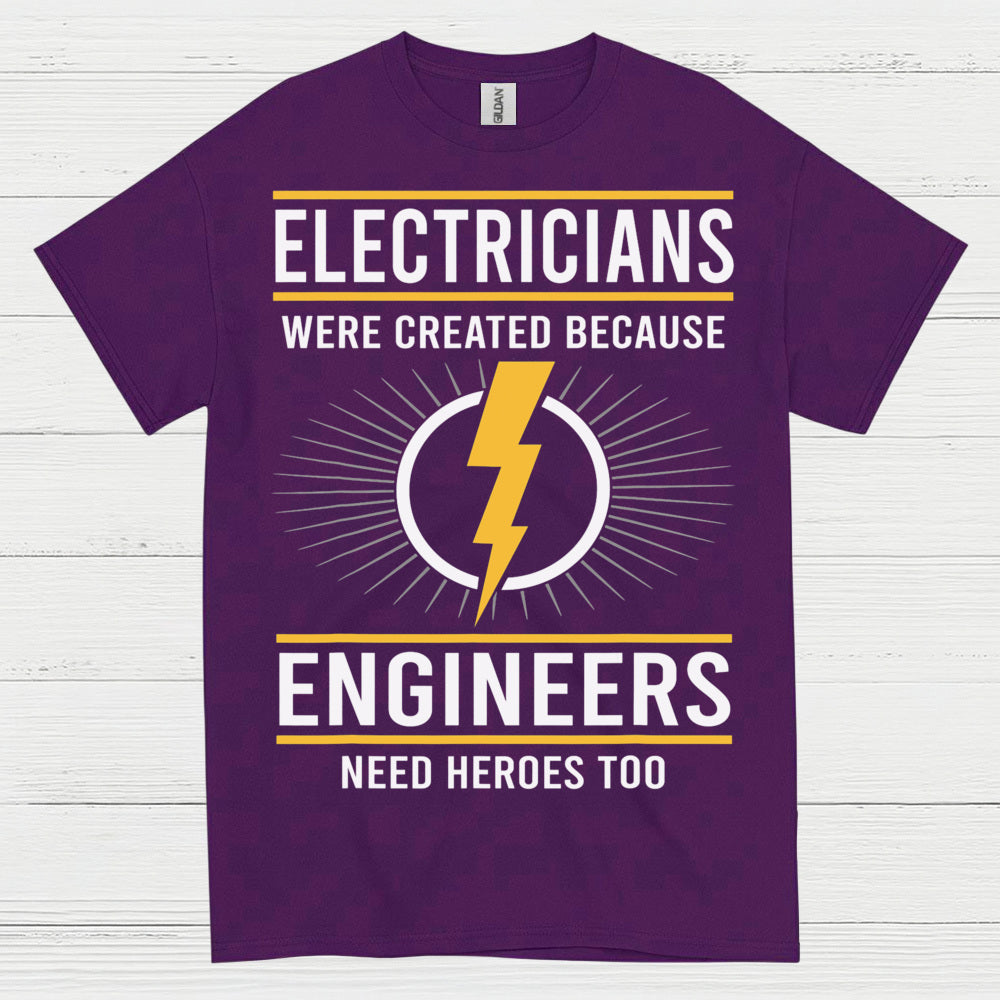 Electricians Need Heroes T Shirt