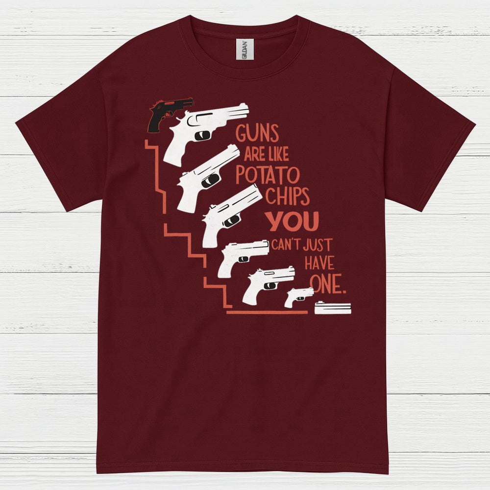 Guns Are Like Potato Chips Quote T Shirt