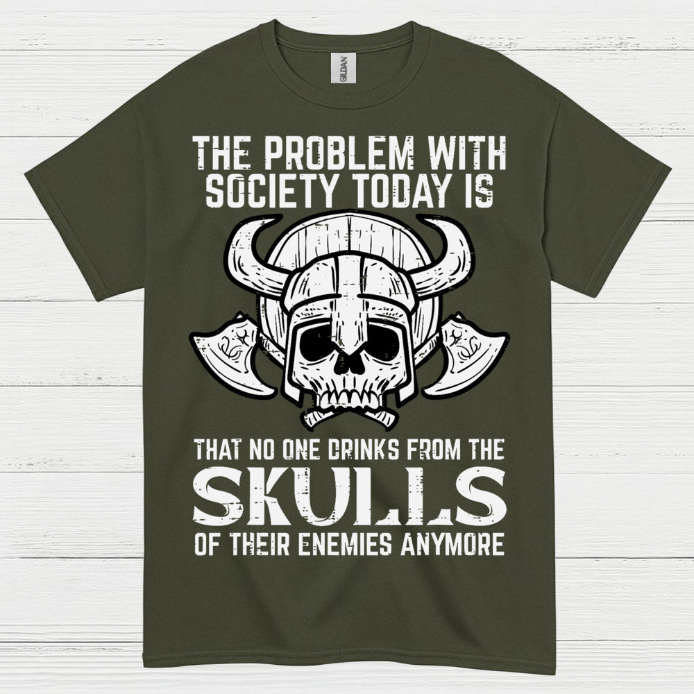 No One Drinks From Skulls Anymore T Shirt