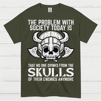 No One Drinks From Skulls Anymore T Shirt