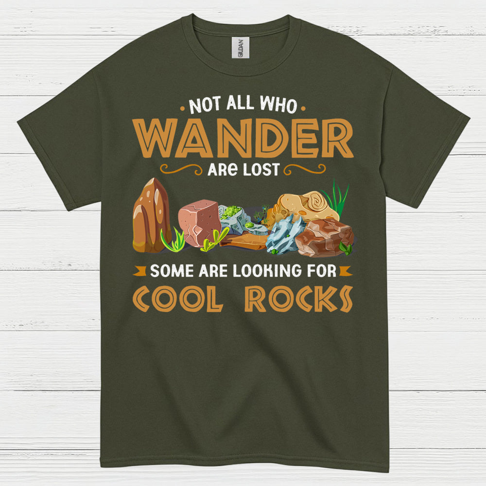 Not All Who Wander Cool Rocks T Shirt