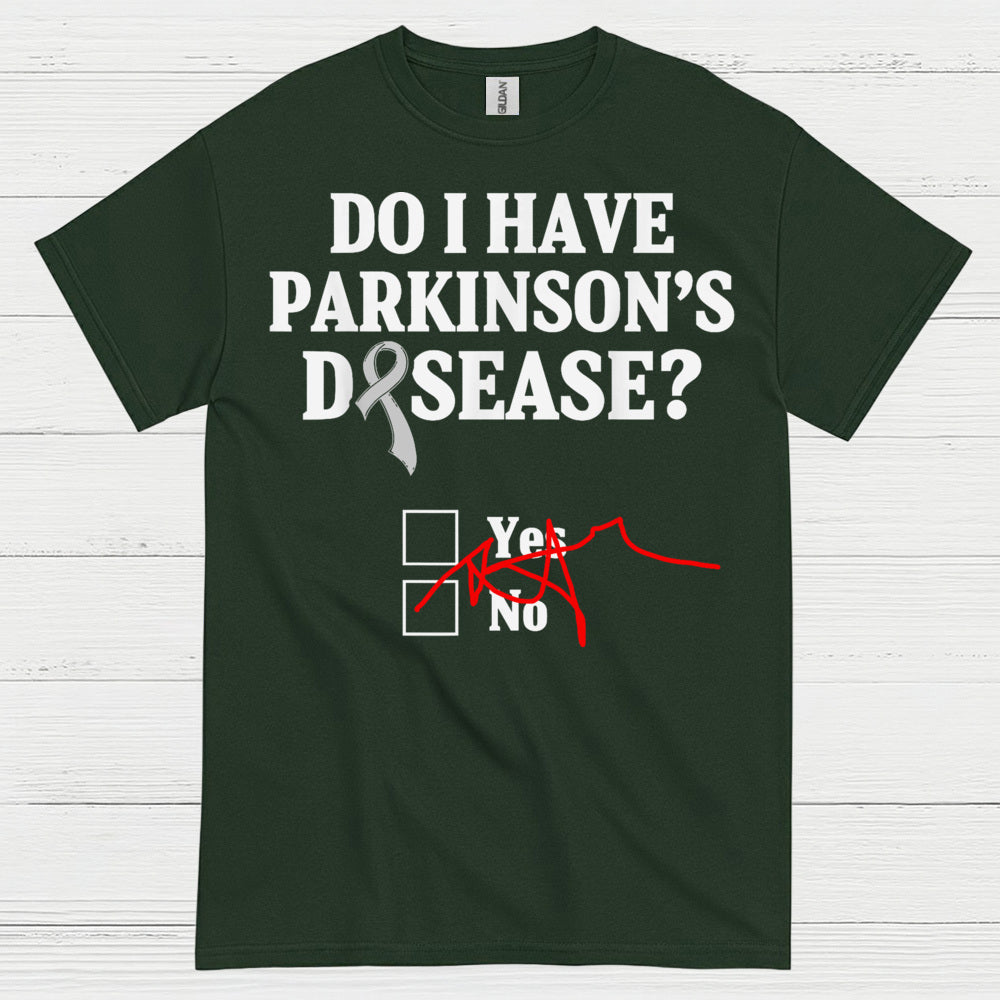 Do I Have Parkinsons Humor T Shirt