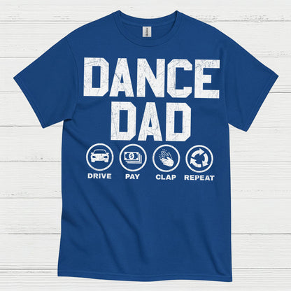 Dance Dad Drive Pay Repeat T Shirt