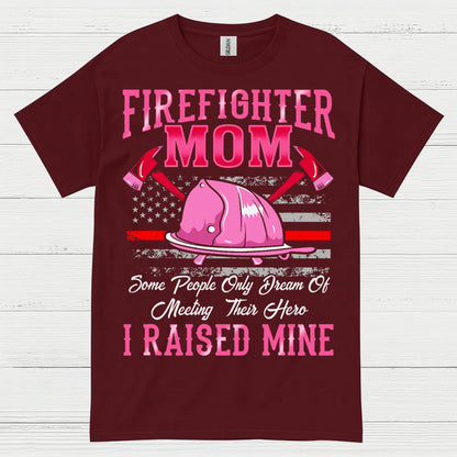 Firefighter Mom I Raised Mine Pink T Shirt