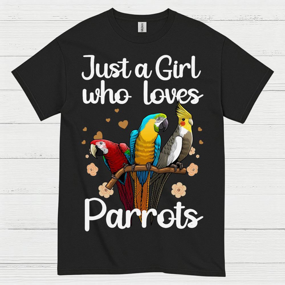 Just A Girl Who Loves Parrots T Shirt