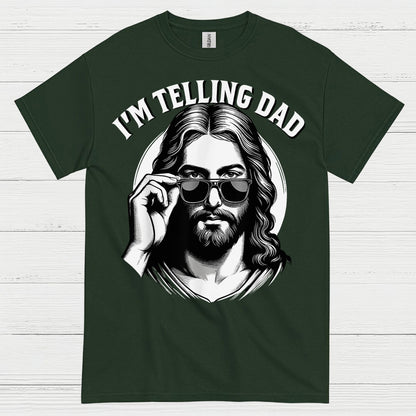 I’m Telling Dad Jesus Christian T Shirt
