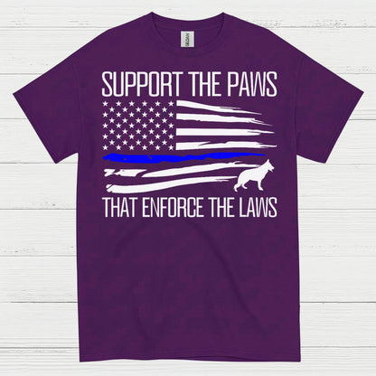 Support The Paws That Enforce The Laws T Shirt