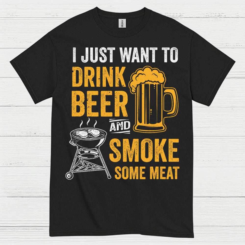 Drink Beer And Smoke Some Meat T Shirt